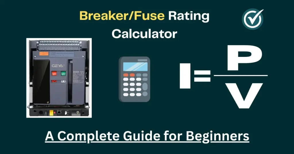 Breaker/Fuse Rating Calculator